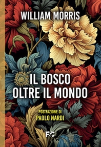 Il bosco oltre il mondo - Librerie.coop Il bosco oltre il mondo - Librerie.coop