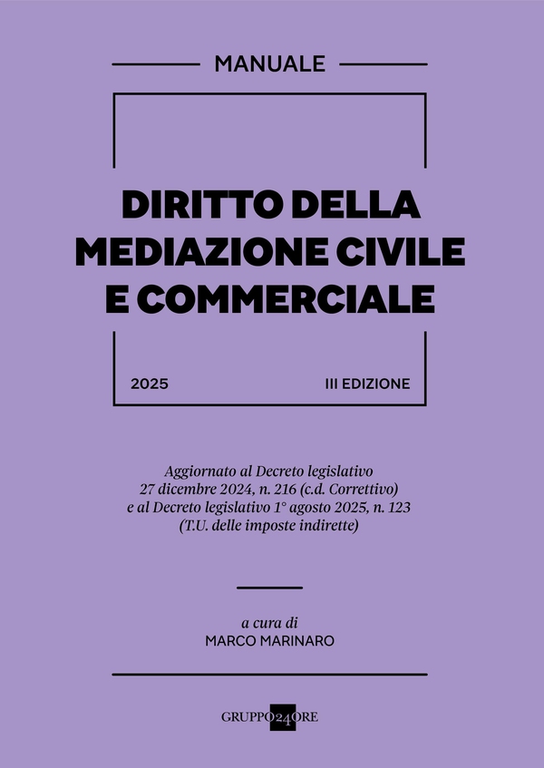 Manuale della mediazione civile e commerciale - 3a edizione 2025 - Librerie.coop Manuale della mediazione civile e commerciale - 3a edizione 2025 - Librerie.coop