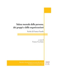 Salute mentale delle persone, dei gruppi e delle organizzazioni - Librerie.coop