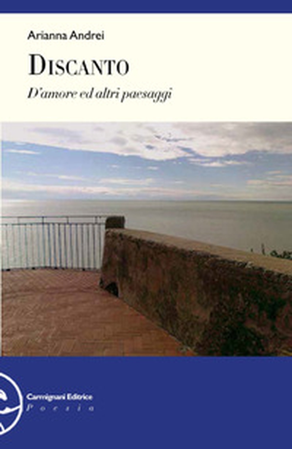 Discanto. D'amore ed altri paesaggi - Librerie.coop Discanto. D'amore ed altri paesaggi - Librerie.coop