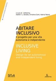 Abitare inclusivo. Il progetto per una vita autonoma e indipendente-Inclusive living. Design for an autonomous and independent living - Librerie.coop