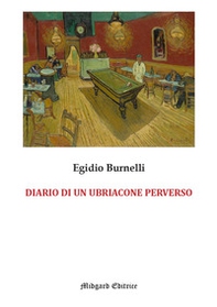 Diario di un ubriacone perverso - Librerie.coop