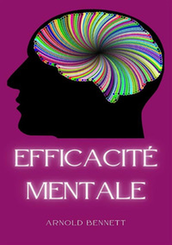 Efficacité mentale - Librerie.coop Efficacité mentale - Librerie.coop