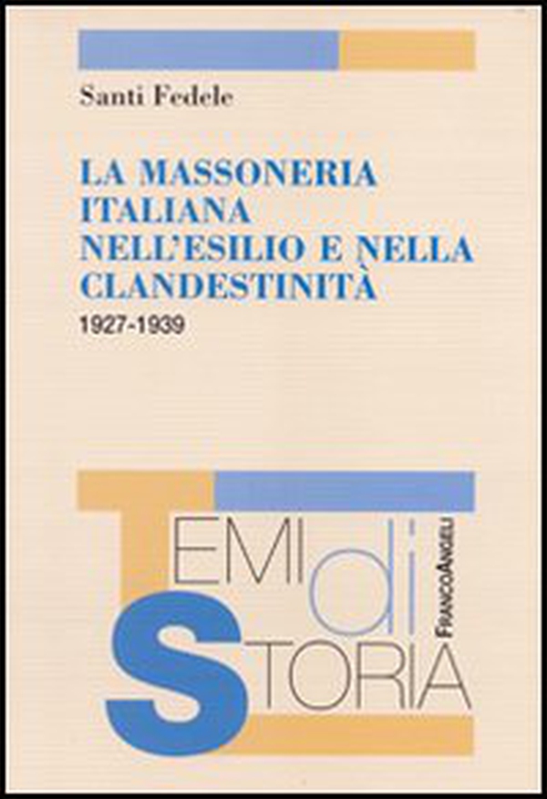 La massoneria italiana nell'esilio e nella clandestinità 1927-1939 - Librerie.coop La massoneria italiana nell'esilio e nella clandestinità 1927-1939 - Librerie.coop