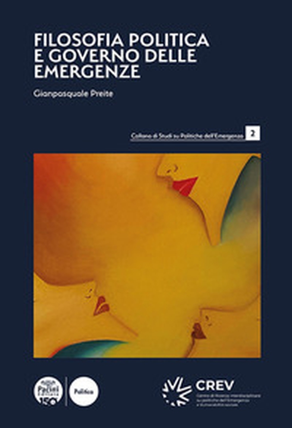 Filosofia politica e governo delle emergenze - Librerie.coop