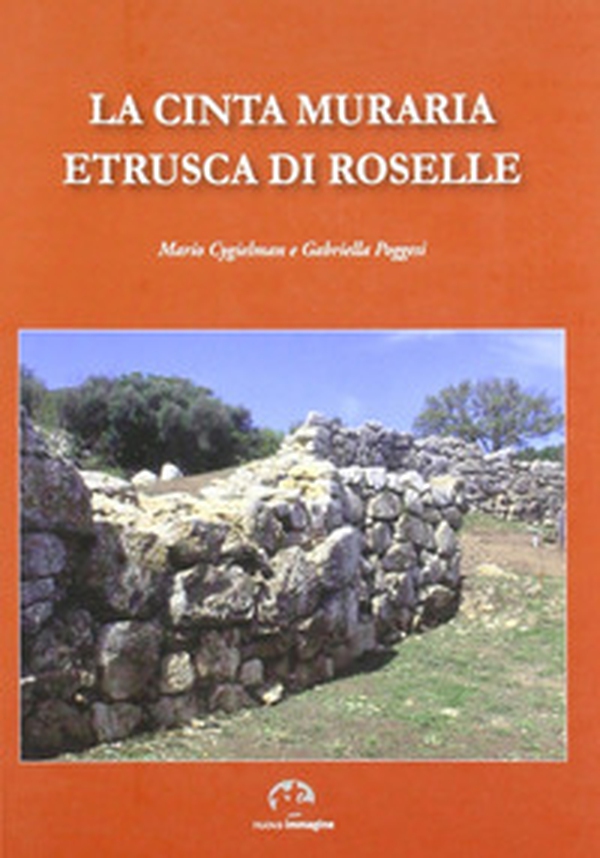 La cinta muraria di Roselle - Librerie.coop La cinta muraria di Roselle - Librerie.coop