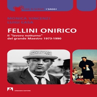 Fellini onirico - Librerie.coop Fellini onirico - Librerie.coop