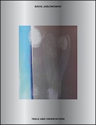 Davide Jablonowski. Tools and orientations - Librerie.coop