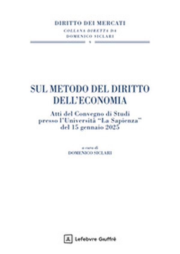 Sul metodo del diritto dell'economia - Librerie.coop
