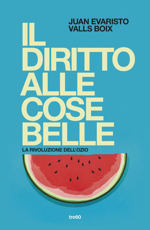 Il diritto alle cose belle - Librerie.coop