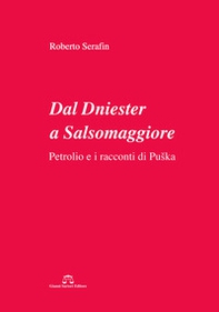 Dal Dniester a Salsomaggiore. Petrolio e i racconti di Puska - Librerie.coop