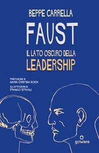 Faust. Il lato oscuro della leadership - Librerie.coop