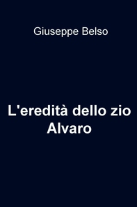 L'eredità dello zio Alvaro - Librerie.coop