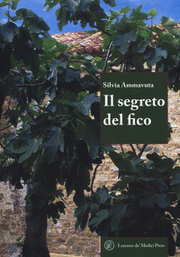 Il segreto del fico - Librerie.coop Il segreto del fico - Librerie.coop