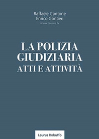 La polizia giudiziaria. Atti e attività - Librerie.coop La polizia giudiziaria. Atti e attività - Librerie.coop