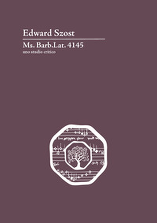 Ms. Barb. Lat. 4145. Uno studio critico - Librerie.coop Ms. Barb. Lat. 4145. Uno studio critico - Librerie.coop