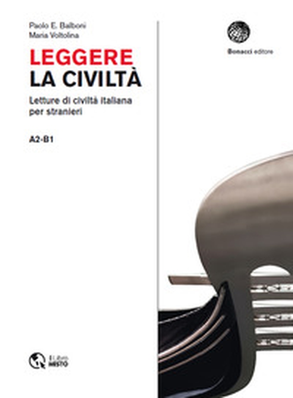 Leggere la civiltà. Letture di civilità italiana per stranieri. Livello A2-B1 - Librerie.coop Leggere la civiltà. Letture di civilità italiana per stranieri. Livello A2-B1 - Librerie.coop