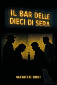 Il bar delle dieci di sera - Librerie.coop