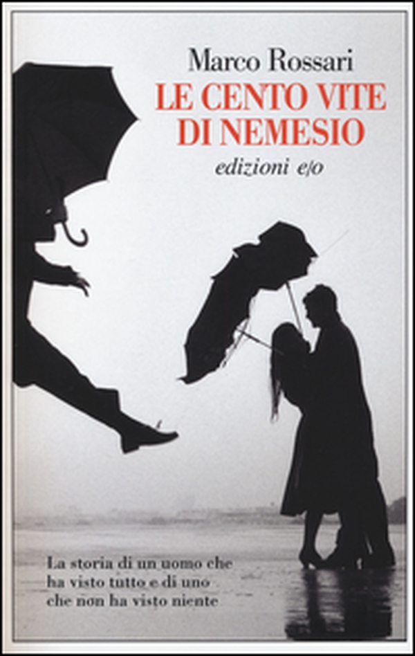 Le cento vite di Nemesio - Librerie.coop Le cento vite di Nemesio - Librerie.coop