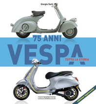 Vespa 75 anni tutta la storia - Librerie.coop