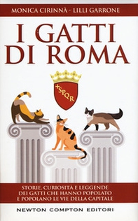 I gatti di Roma. Storie, curiosità e leggende dei gatti che hanno popolato e popolano le vie della capitale - Librerie.coop I gatti di Roma. Storie, curiosità e leggende dei gatti che hanno popolato e popolano le vie della capitale - Librerie.coop