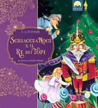 Schiaccianoci e il Re dei topi - Librerie.coop