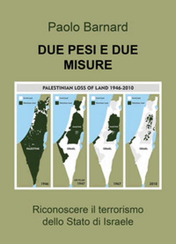 Due pesi due misure: riconoscere il terrorismo dello stato d'Israele - Librerie.coop Due pesi due misure: riconoscere il terrorismo dello stato d'Israele - Librerie.coop