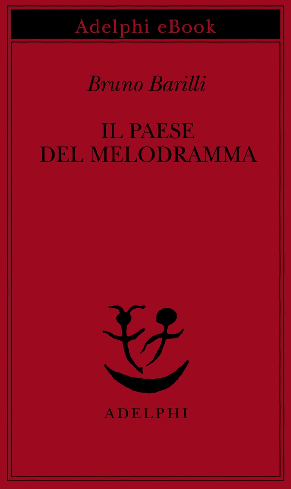 Il Paese del melodramma - Librerie.coop