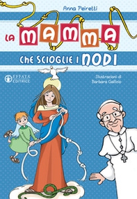 La mamma che scioglie i nodi - Librerie.coop