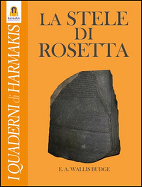 La stele di Rosetta - Librerie.coop La stele di Rosetta - Librerie.coop