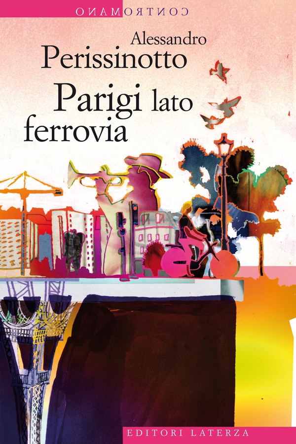 Parigi lato ferrovia - Librerie.coop Parigi lato ferrovia - Librerie.coop