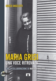 Maria Grisi. Una voce ritrovata - Librerie.coop