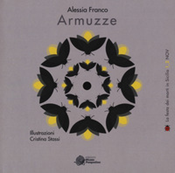 Armuzze. La festa dei morti in Sicilia 1-2 novembre - Librerie.coop Armuzze. La festa dei morti in Sicilia 1-2 novembre - Librerie.coop