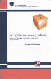 L'avvalimento nei contratti pubblici. Vademecum per la soluzione dei casi concreti e formulari tra imprese utili ai fini della dimostrazione dell'avvalimento - Librerie.coop