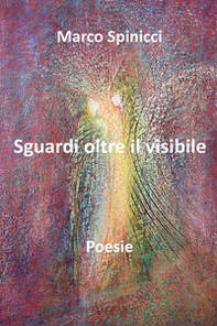 Sguardi oltre il visibile - Librerie.coop