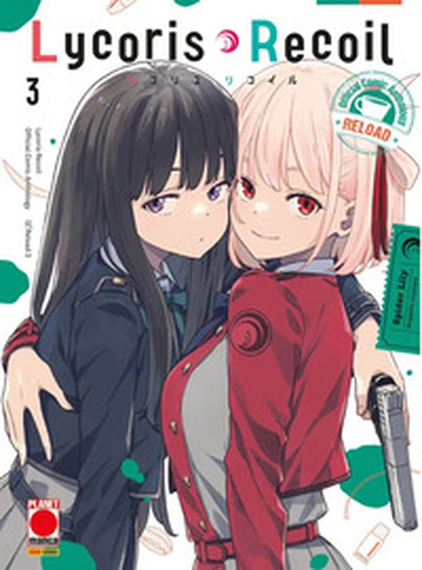 Lycoris recoil. Official comic anthology. Reload - Vol. 3 - Librerie.coop Lycoris recoil. Official comic anthology. Reload - Vol. 3 - Librerie.coop