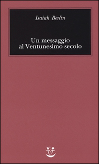 Un messaggio al Ventunesimo secolo - Librerie.coop Un messaggio al Ventunesimo secolo - Librerie.coop