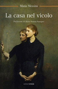 La casa nel vicolo - Librerie.coop