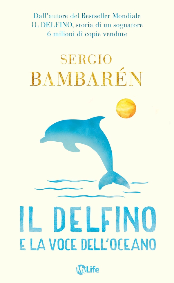 Il delfino e la voce dell'oceano - Librerie.coop Il delfino e la voce dell'oceano - Librerie.coop