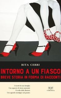 Intorno a un fiasco Breve storia in forma di racconti - Librerie.coop