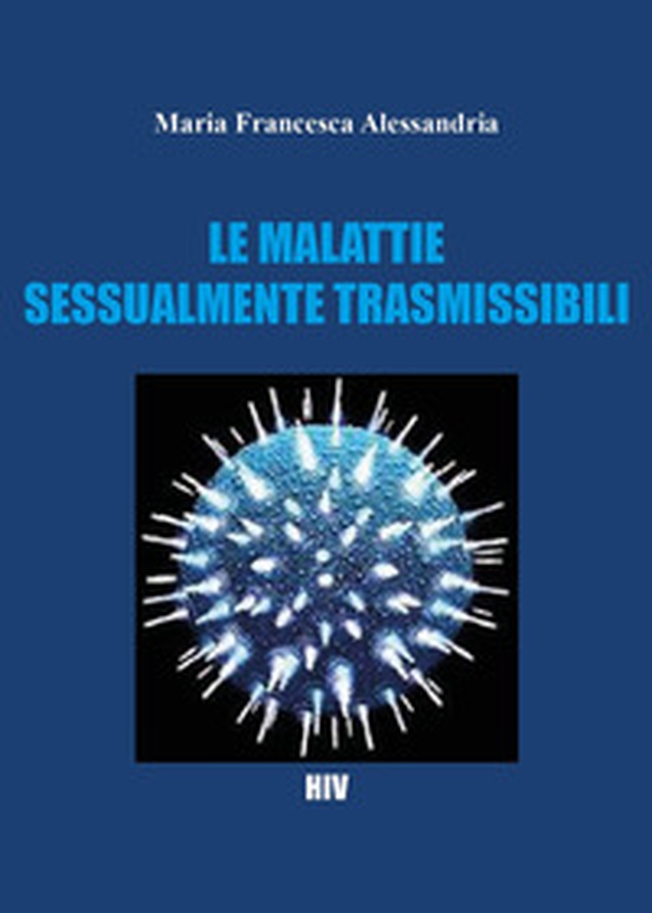 Le malattie sessualmente trasmissibili - Librerie.coop Le malattie sessualmente trasmissibili - Librerie.coop