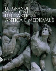 Le grandi stagioni dell'arte antica e medievale - Librerie.coop