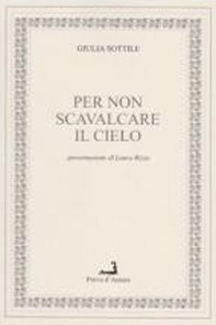 Per non scavalcare il cielo - Librerie.coop Per non scavalcare il cielo - Librerie.coop
