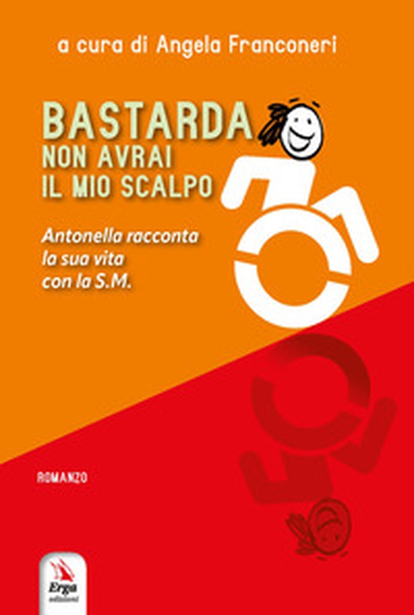 Bastarda non avrai il mio scalpo - Librerie.coop