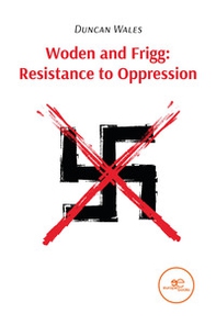 Woden and Frigg: resistance to oppression - Librerie.coop