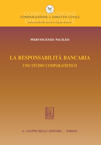 La responsabilita' bancaria: uno studio comparatistico. - Librerie.coop