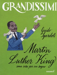 Martin Luther King, una vita per un sogno - Librerie.coop