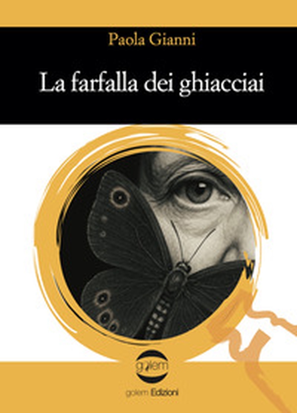 La farfalla dei ghiacciai - Librerie.coop La farfalla dei ghiacciai - Librerie.coop