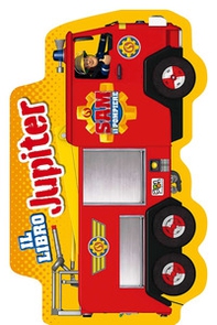 Il libro Jupiter. Sam il pompiere - Librerie.coop