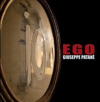 EGO. Mostra diffusa. Giuseppe Patanè - Librerie.coop